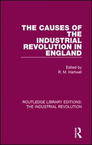 Causes of the Industrial Revolution in England