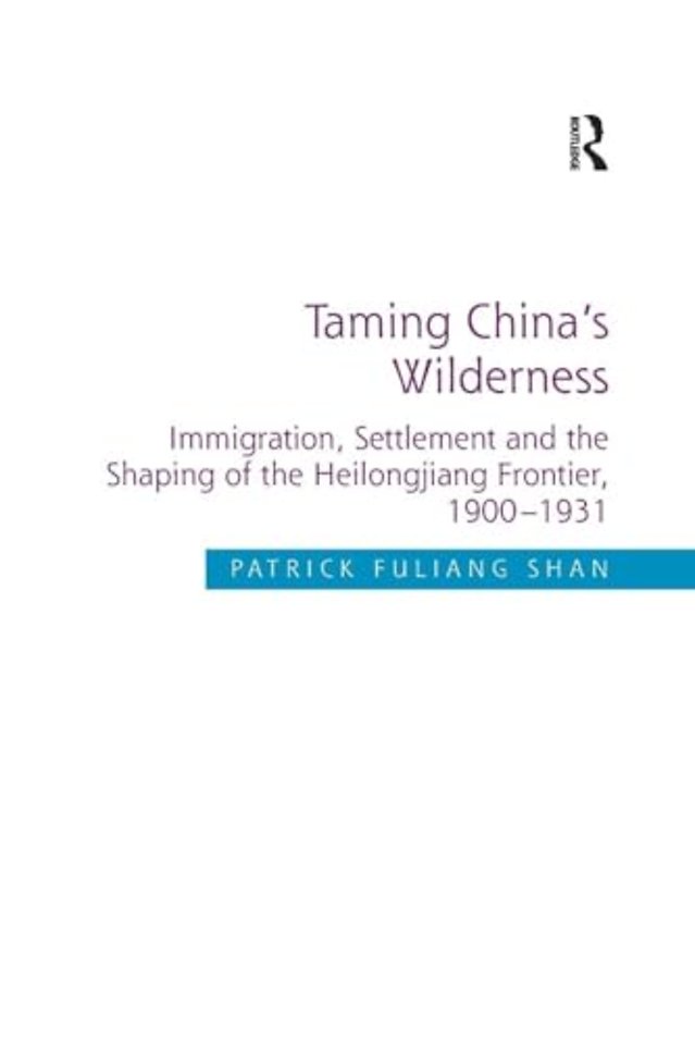 Taming China's Wilderness