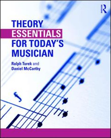 Theory Essentials for Today's Musician (Textbook)