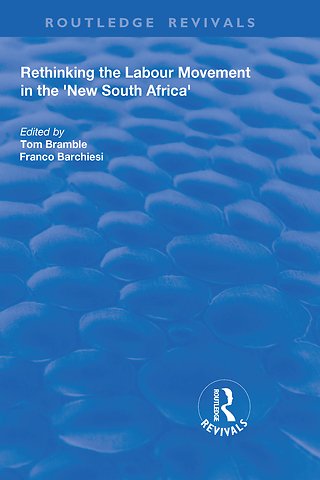 Rethinking the Labour Movement in the 'New South Africa'