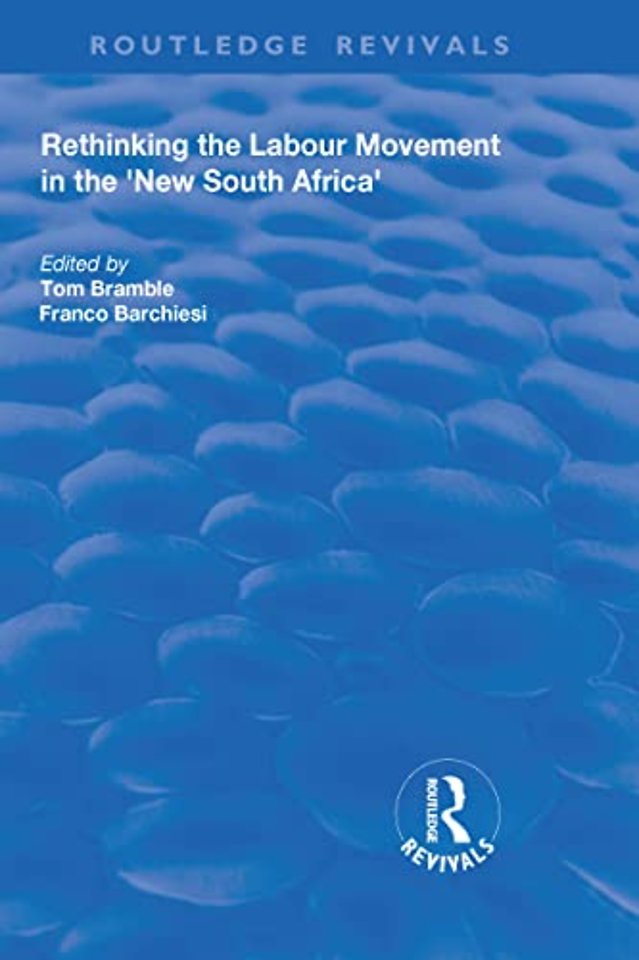 Rethinking the Labour Movement in the 'New South Africa'