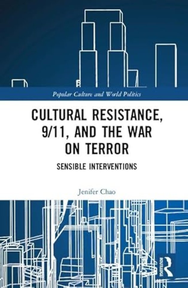 Cultural Resistance, 9/11, and the War on Terror