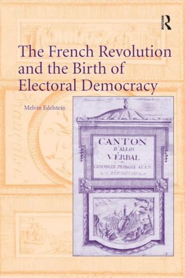 French Revolution and the Birth of Electoral Democracy