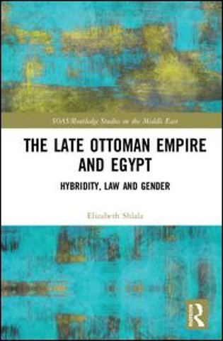 Late Ottoman Empire and Egypt