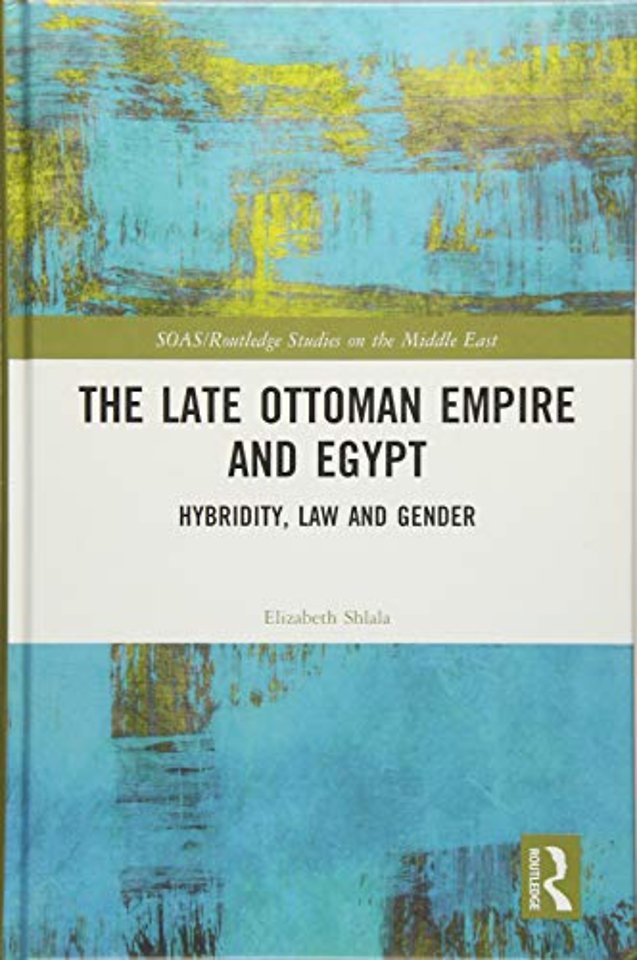 Late Ottoman Empire and Egypt
