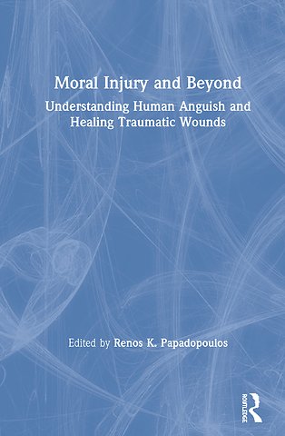 Moral Injury and Beyond