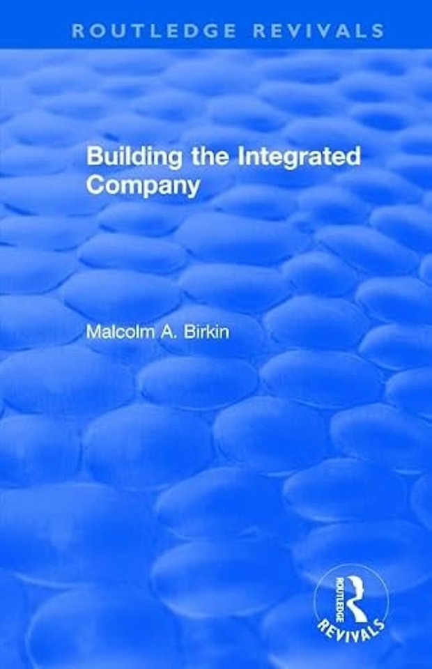 Building the Integrated Company