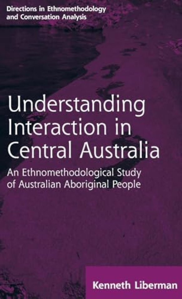 Routledge Revivals: Understanding Interaction in Central Australia (1985)