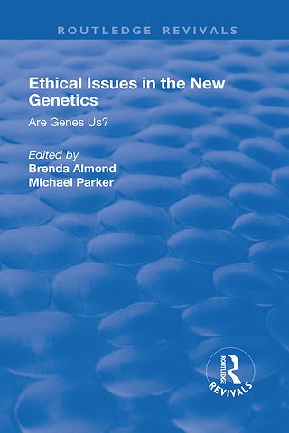 Ethical Issues in the New Genetics