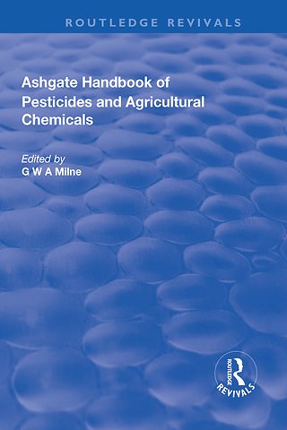 Ashgate Handbook of Pesticides and Agricultural Chemicals