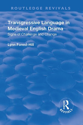 Transgressive Language in Medieval English Drama
