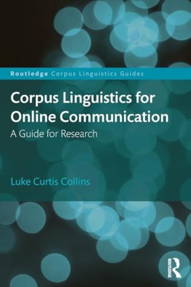 Corpus Linguistics for Online Communication