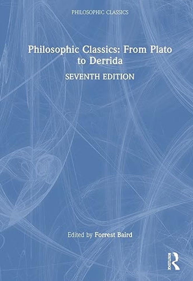 Philosophic Classics: From Plato to Derrida