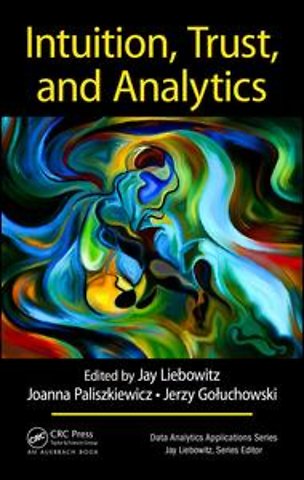 Intuition, Trust, and Analytics