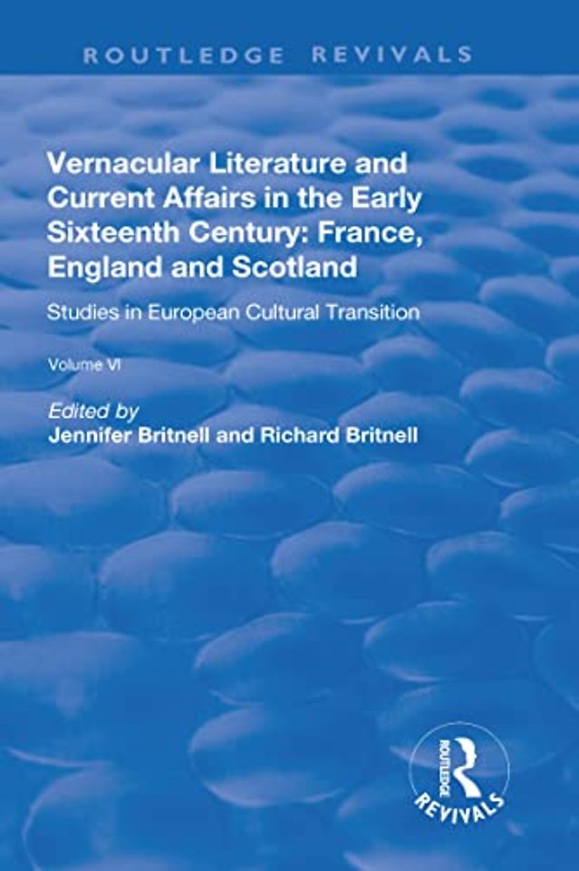 Vernacular Literature and Current Affairs in the Early Sixteenth Century