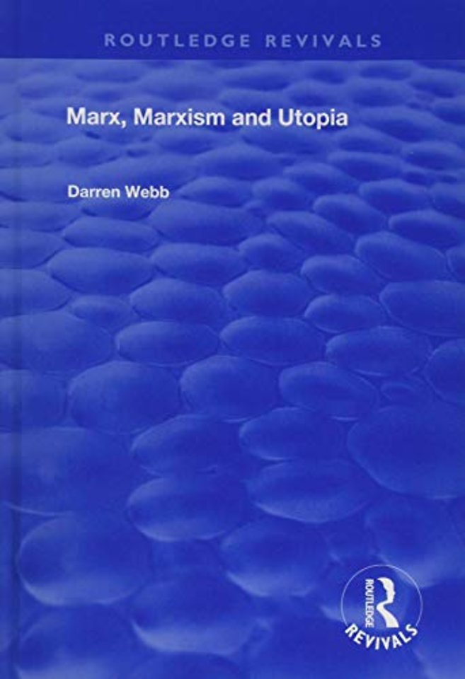 Marx, Marxism and Utopia