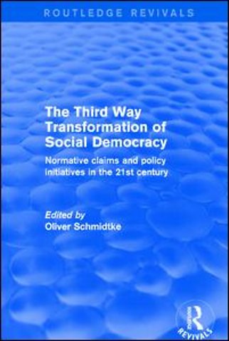 Revival: The Third Way Transformation of Social Democracy (2002)