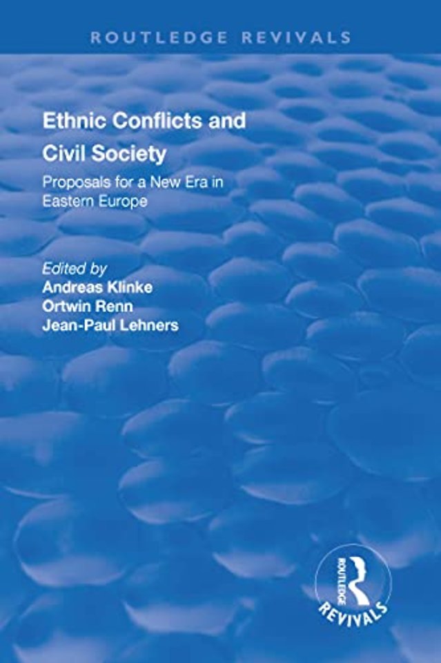 Ethnic Conflicts and Civil Society: Proposals for a New Era in Eastern Europe