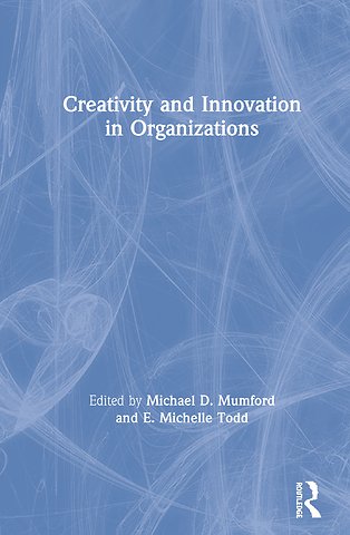Creativity and Innovation in Organizations