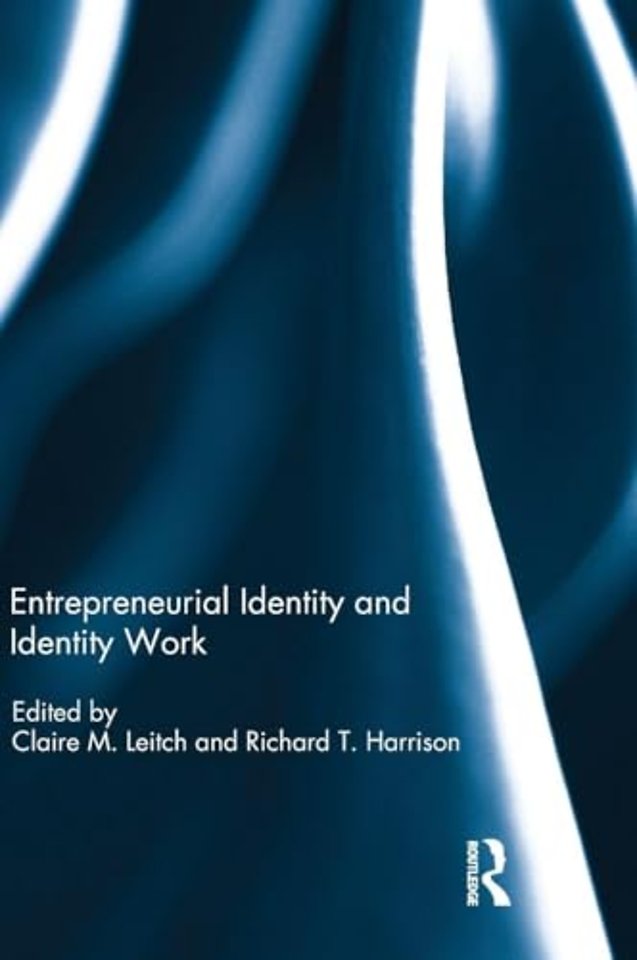 Entrepreneurial Identity and Identity Work