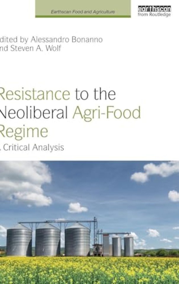 Resistance to the Neoliberal Agri-Food Regime