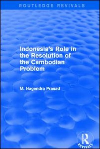 Indonesia's Role in the Resolution of the Cambodian Problem