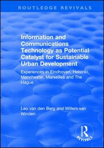 Information and Communications Technology as Potential Catalyst for Sustainable Urban Development
