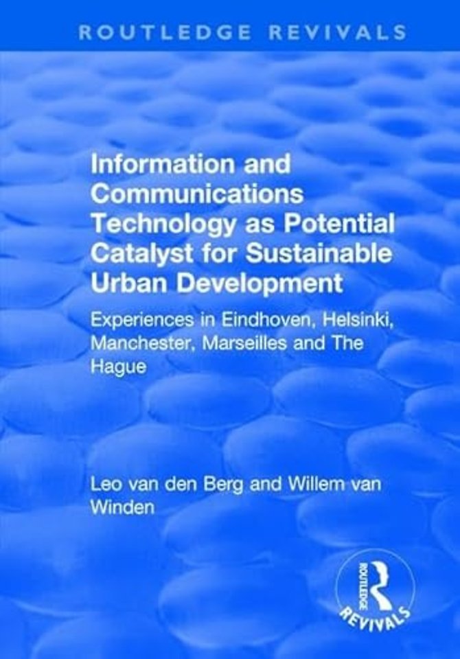 Information and Communications Technology as Potential Catalyst for Sustainable Urban Development