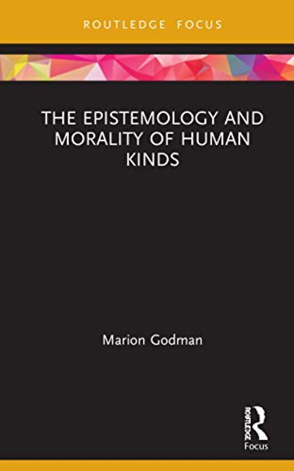Epistemology and Morality of Human Kinds