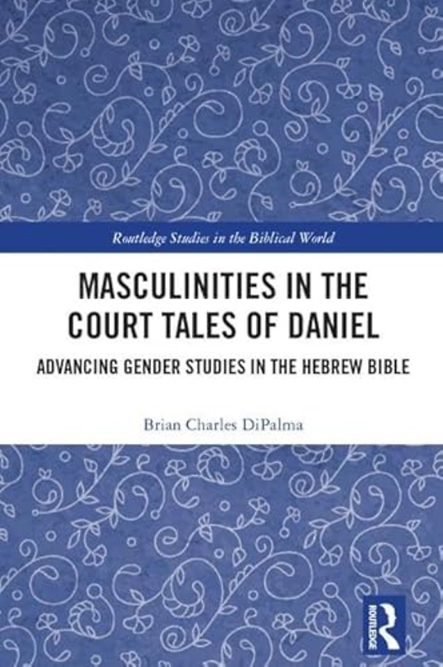 Masculinities in the Court Tales of Daniel