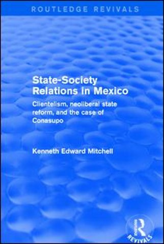 Revival: State-Society Relations in Mexico (2001)