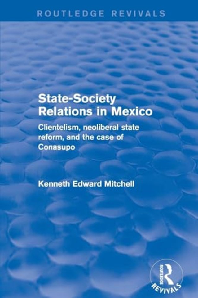 Revival: State-Society Relations in Mexico (2001)