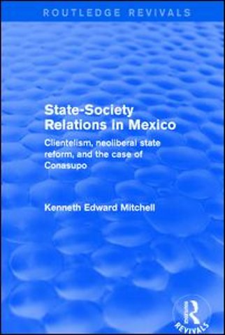 Revival: State-Society Relations in Mexico (2001)