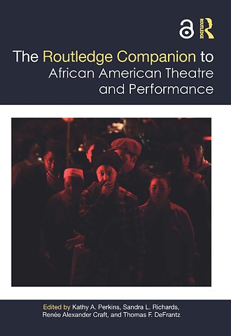 Routledge Companion to African American Theatre and Performance