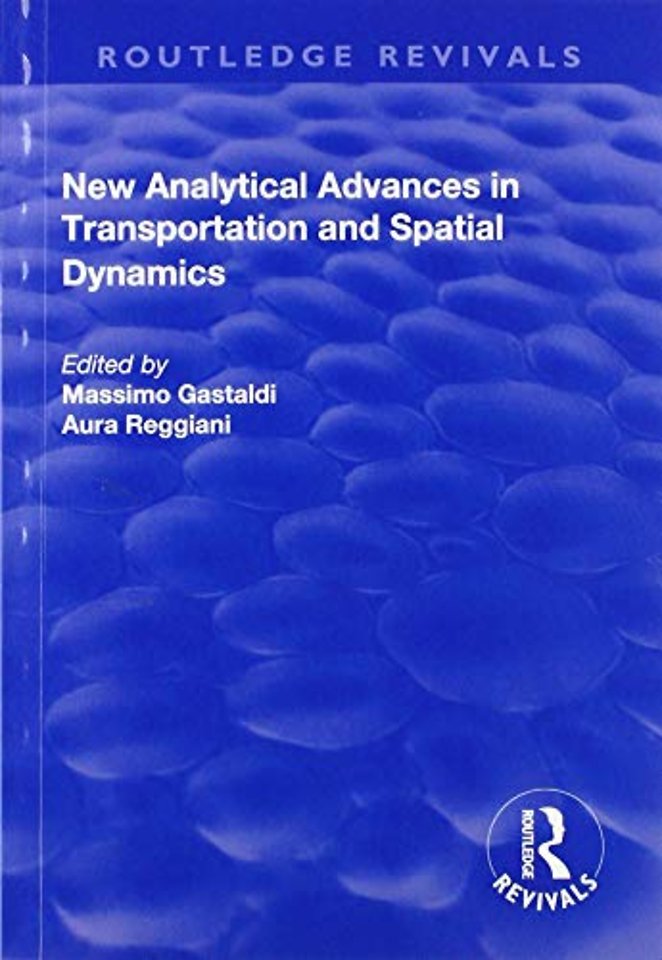 New Analytical Advances in Transportation and Spatial Dynamics