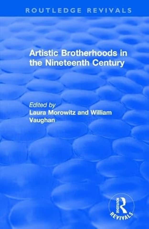 Artistic Brotherhoods in the Nineteenth Century