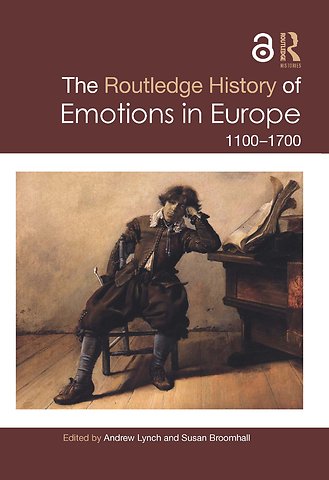 Routledge History of Emotions in Europe