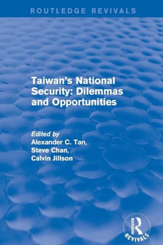Revival: Taiwan's National Security: Dilemmas and Opportunities (2001)