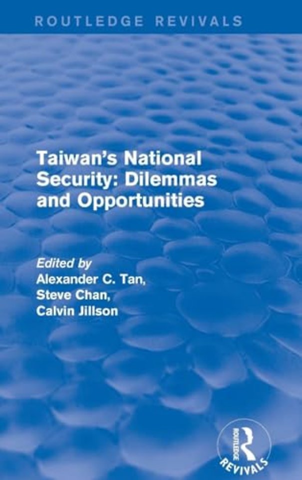 Revival: Taiwan's National Security: Dilemmas and Opportunities (2001)
