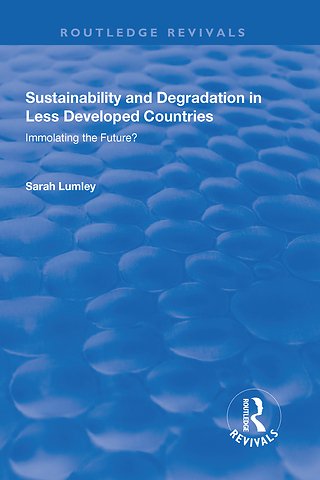 Sustainability and Degradation in Less Developed Countries