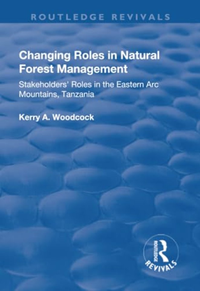 Changing Roles in Natural Forest Management