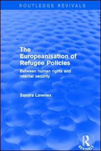 Revival: The Europeanisation of Refugee Policies (2001)