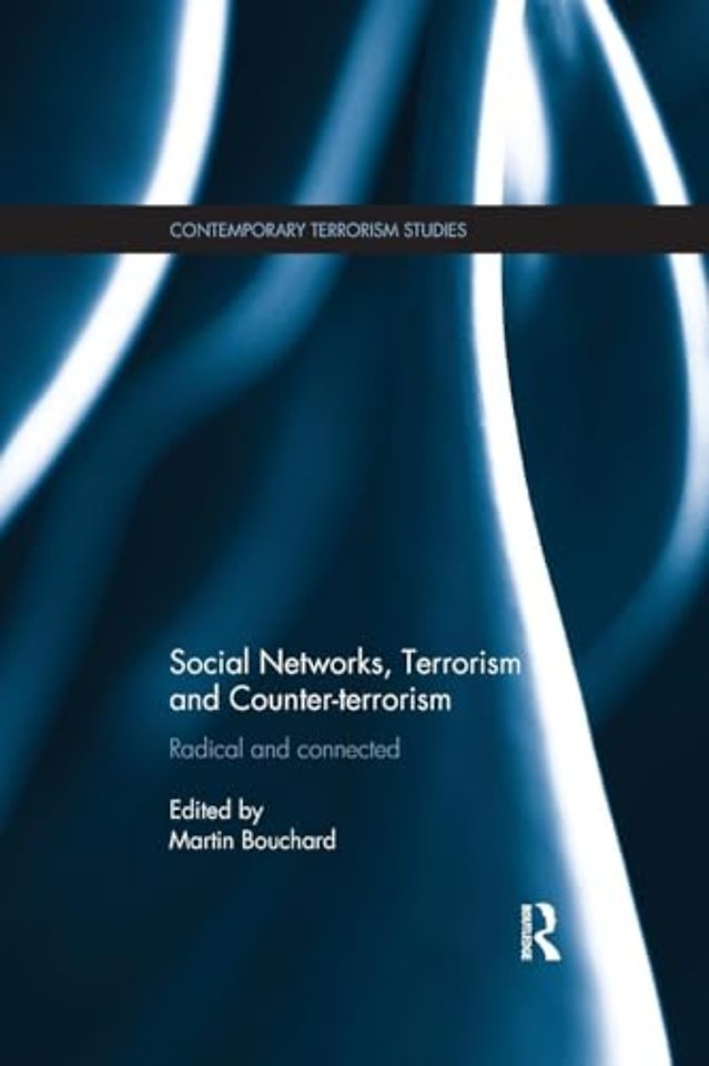 Social Networks, Terrorism and Counter-terrorism