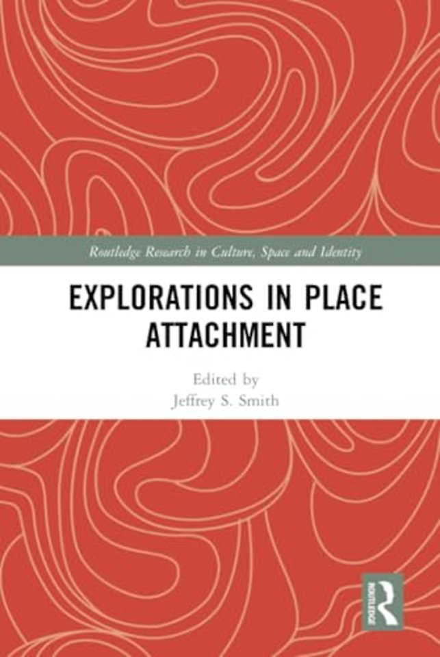 Explorations in Place Attachment