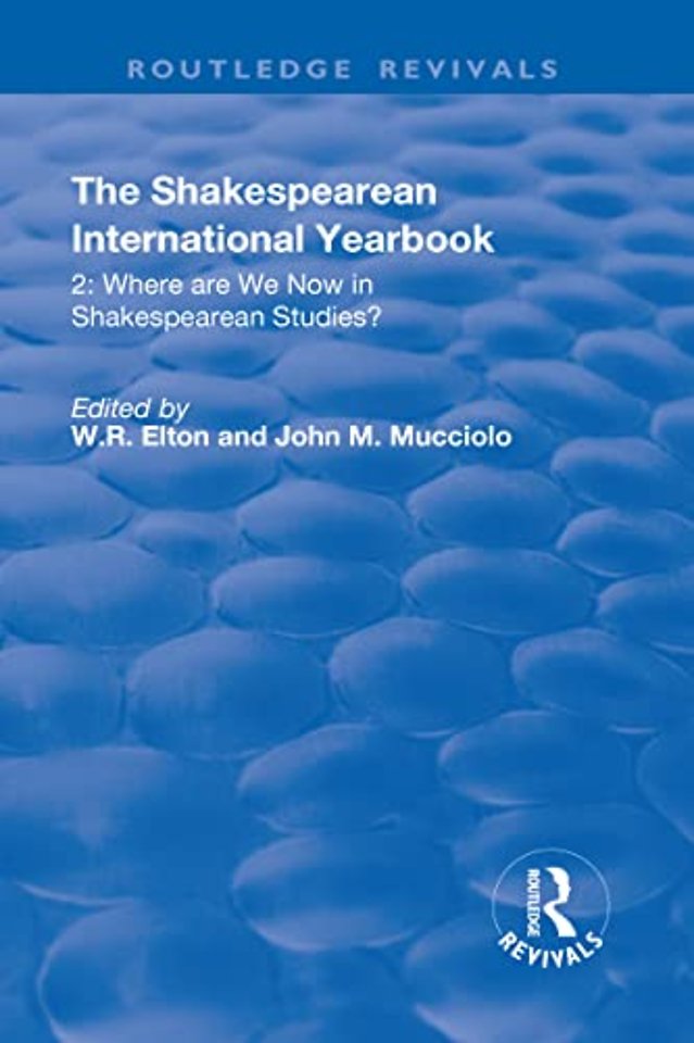 Shakespearean International Yearbook: Where are We Now in Shakespearean Studies?
