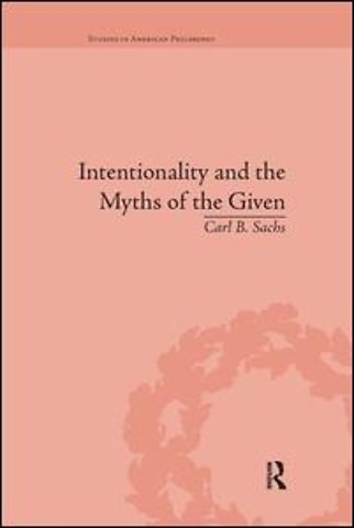 Intentionality and the Myths of the Given