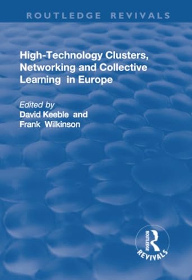 High-technology Clusters, Networking and Collective Learning in Europe