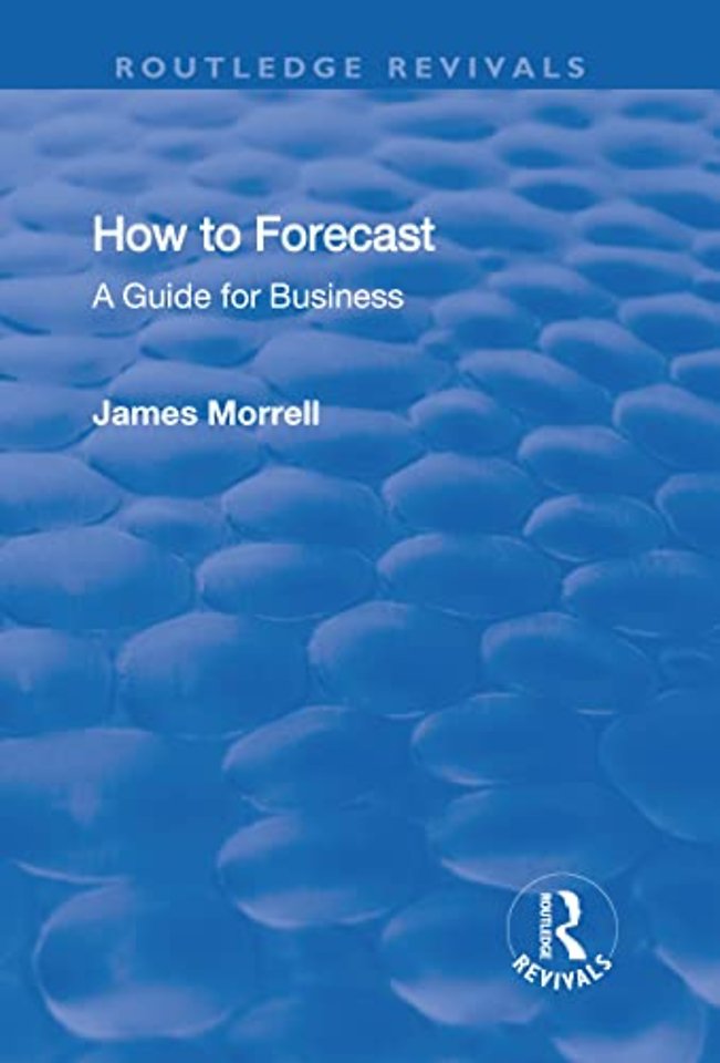 How to Forecast: A Guide for Business