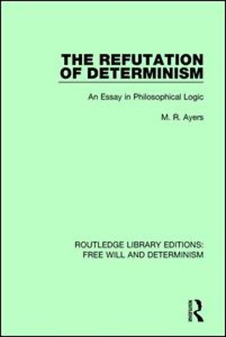 Refutation of Determinism