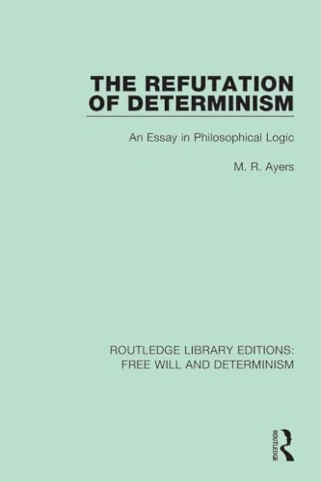Refutation of Determinism